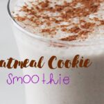 Oatmeal Cookie Breakfast Smoothie