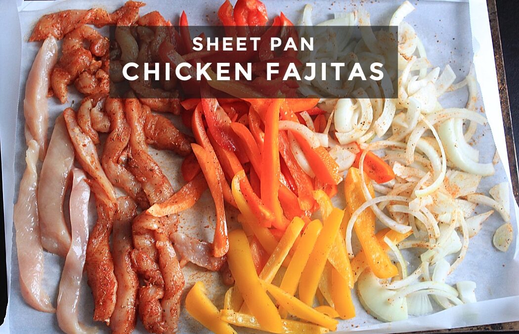 Sheet Pan Chicken Fajitas