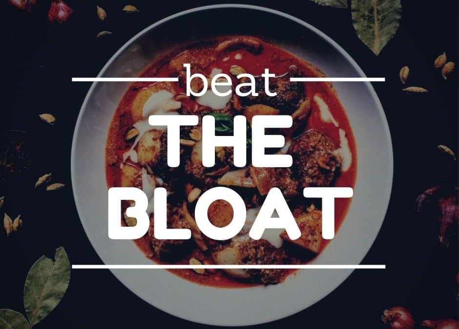 Beat the bloat! Nutrition strategies to reduce the feeling of bloating