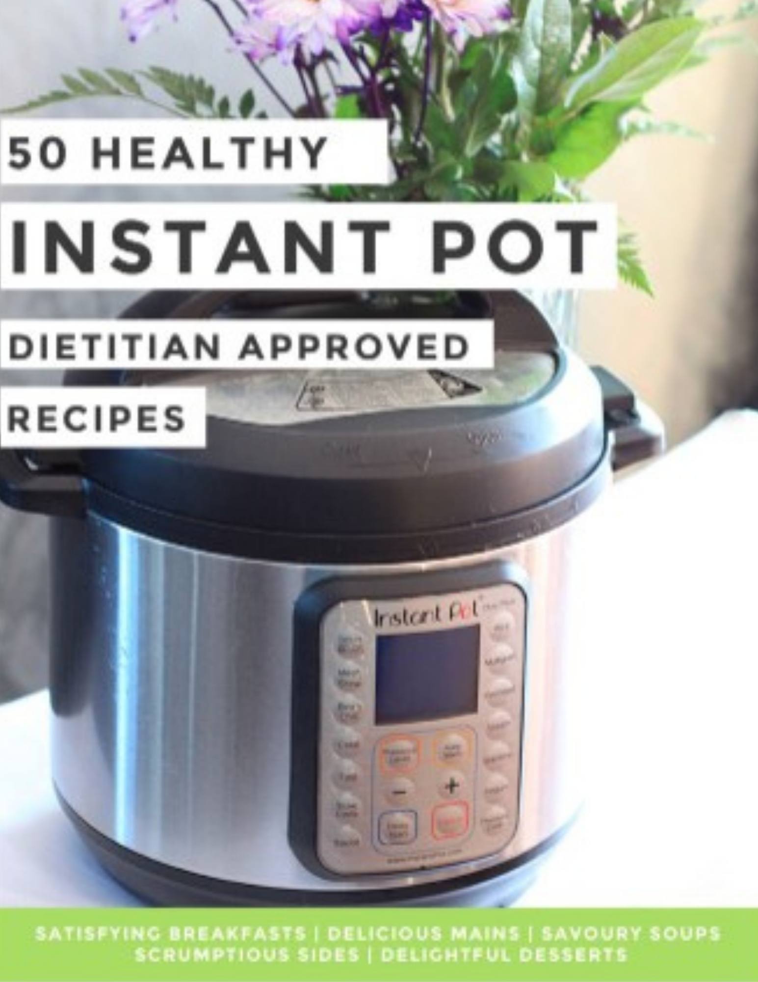 50 instant pot recipes by Winnipeg dietitians