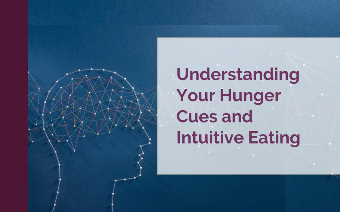Hunger Cues and Intuitive Eating