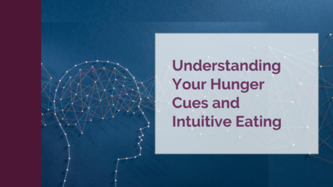 Hunger Cues and Intuitive Eating