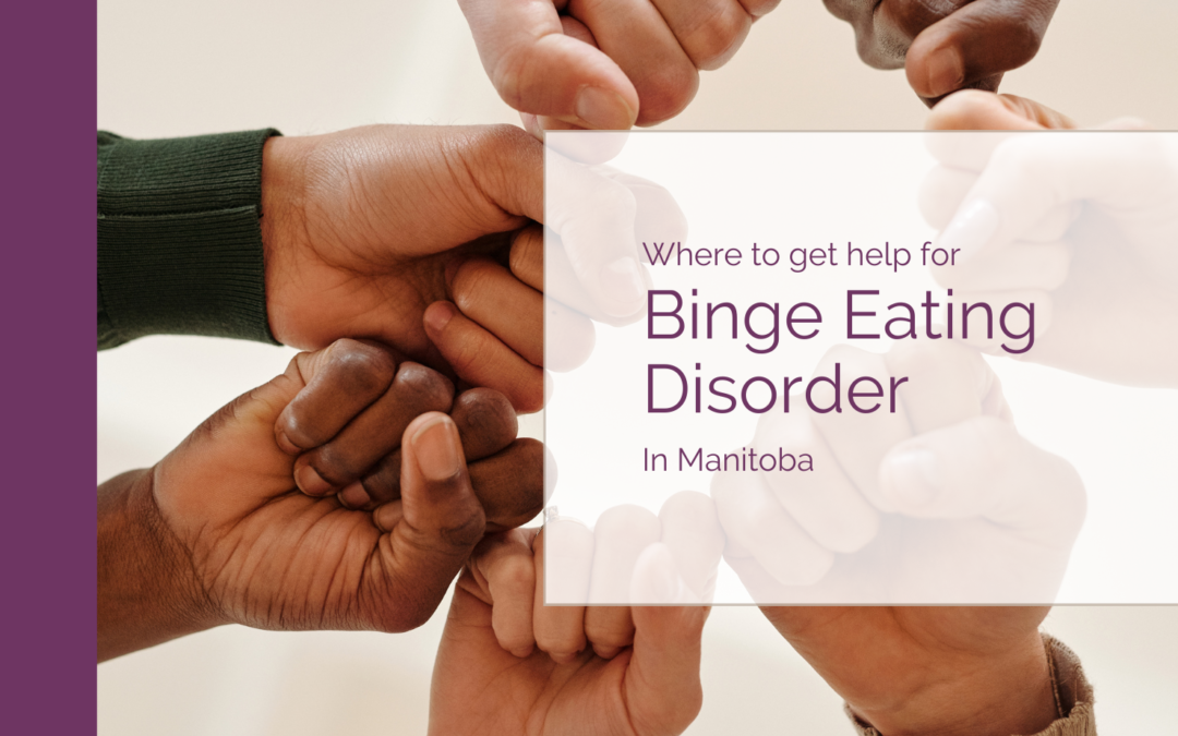 Where to get help for Binge Eating Disorder in Manitoba