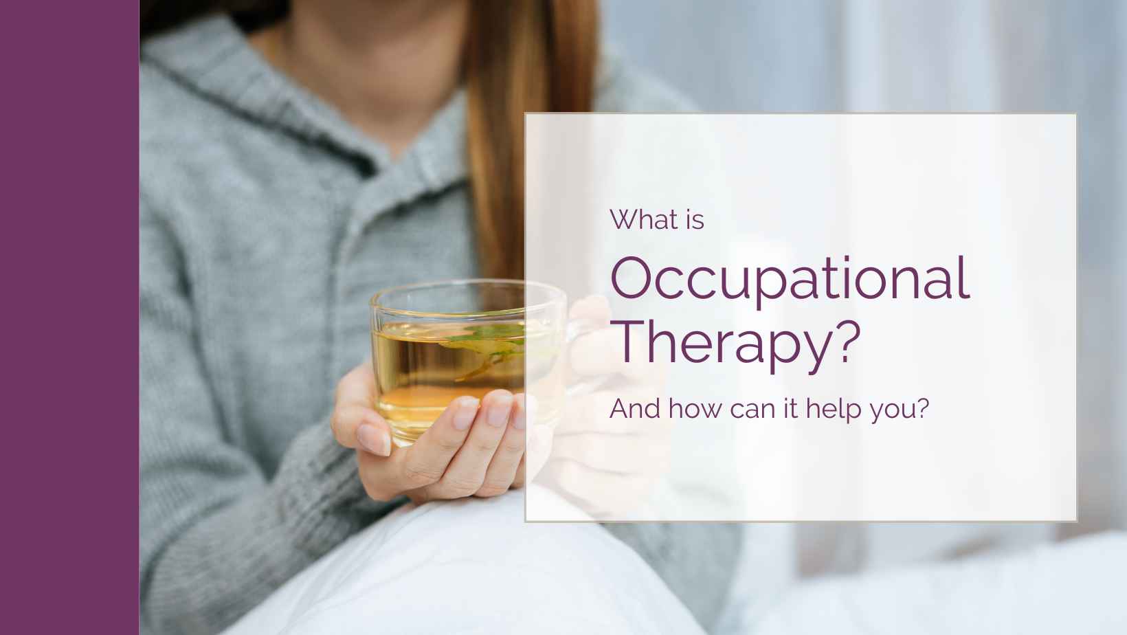 What is Occupational Therapy? – A Little Nutrition