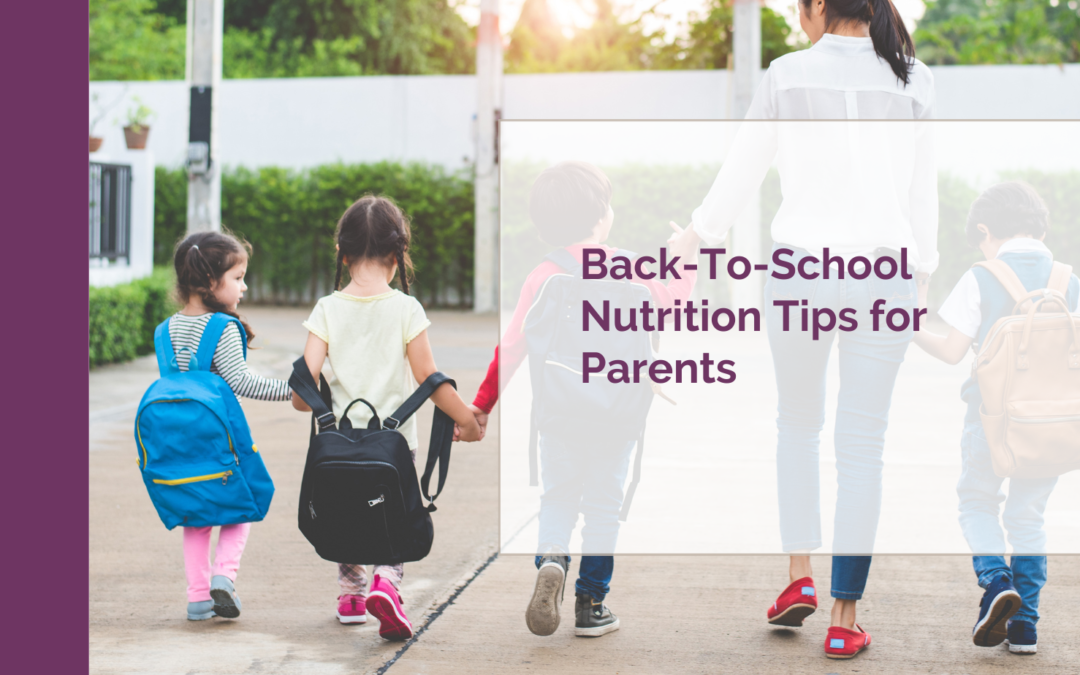 Back-To-School Nutrition Tips for Parents